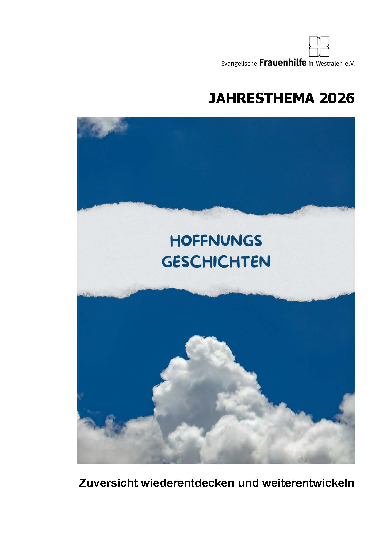 Jahresthema 2026 „Zuversicht wiederentdecken und weiterentwickeln – Hoffnungsgeschichten“